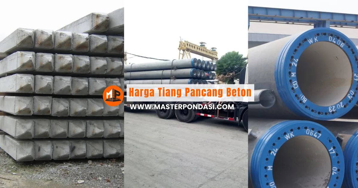 Harga Tiang Pancang Beton Terbaru Master Pondasi
