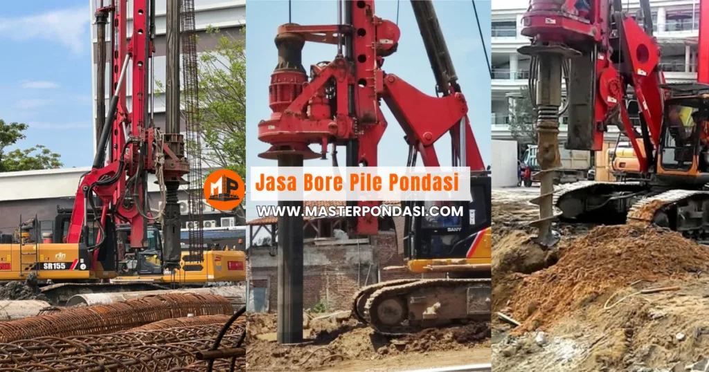 Jasa Bore Pile Terpercaya 2026 Master Pondasi