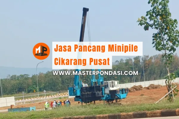 Jasa Pancang Minipile Cikarang Pusat