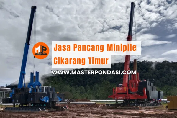 Jasa Pancang Minipile Cikarang Timur
