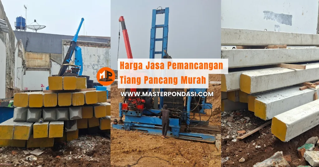 Harga Jasa Pemancangan Tiang Pancang