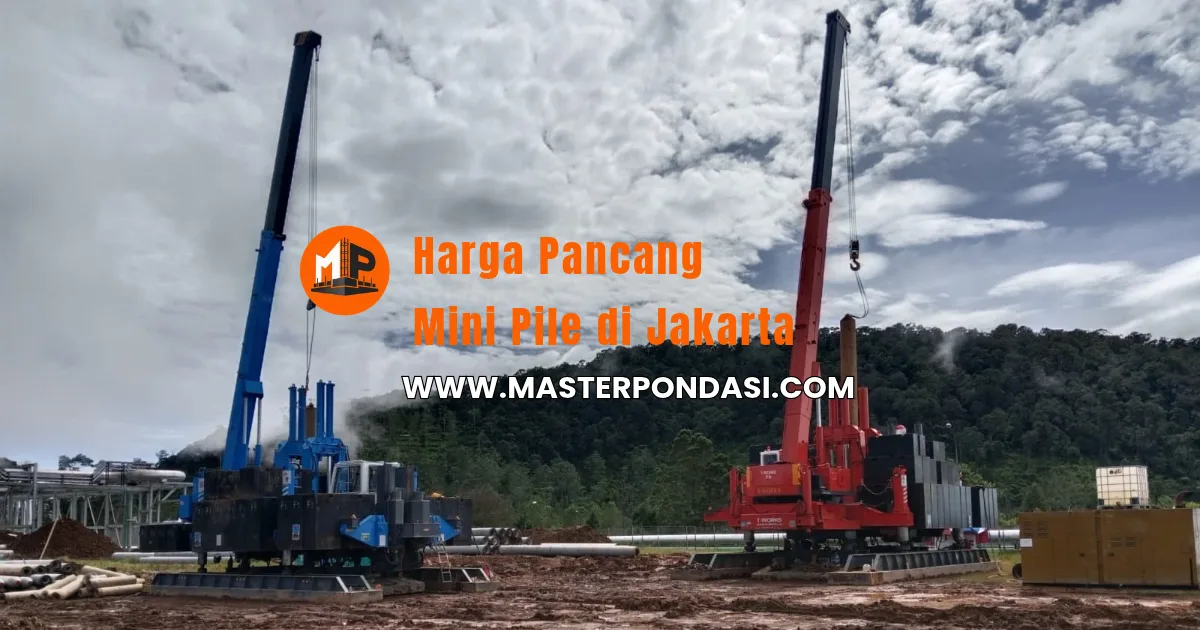 Harga Pancang Mini Pile di Jakarta