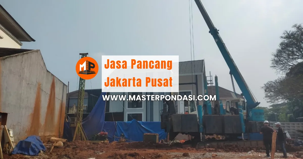 Jasa Pancang Jakarta Pusat