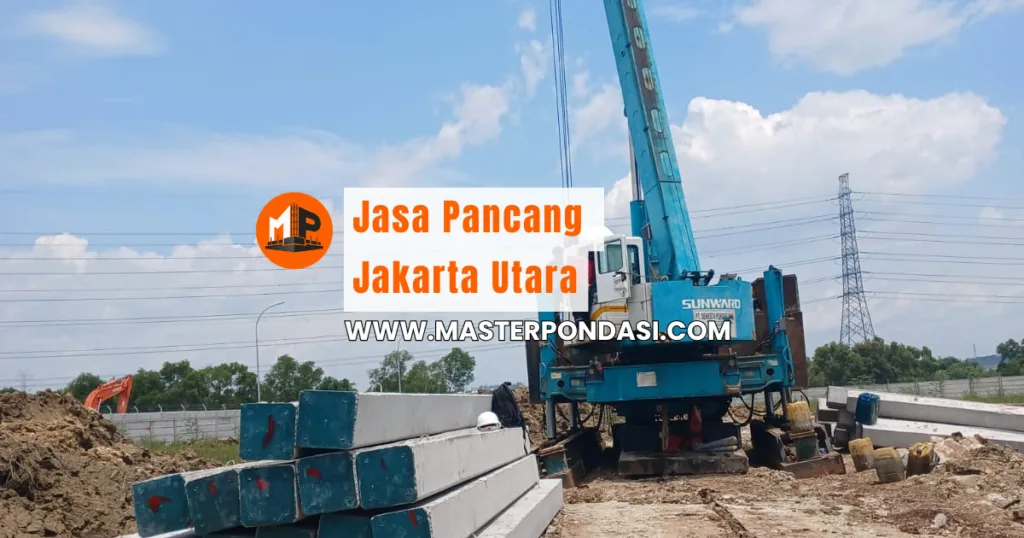 Jasa Pancang Jakarta Utara
