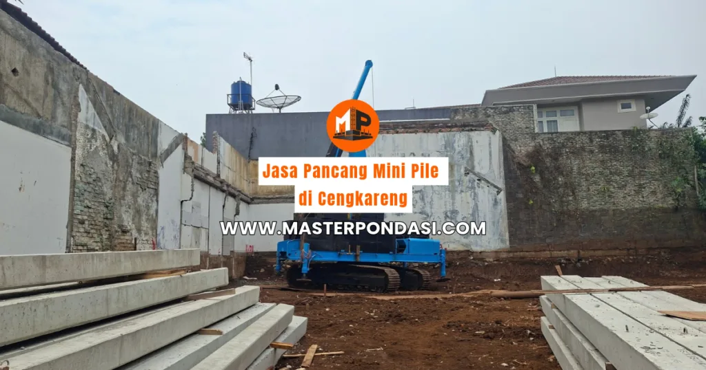 Jasa Pancang Mini Pile Cengkareng