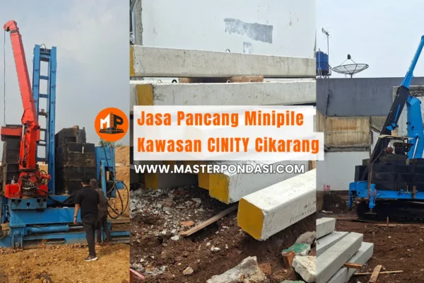 Jasa Pancang Minipile Kawasan CINITY Cikarang