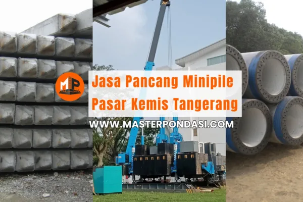 Jasa Pancang Minipile Pasar Kemis Tangerang