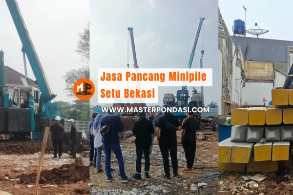 Jasa Pancang Minipile Setu Bekasi