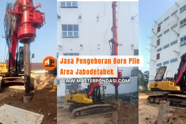 Jasa Pengeboran Bore Pile Area Jabodetabek