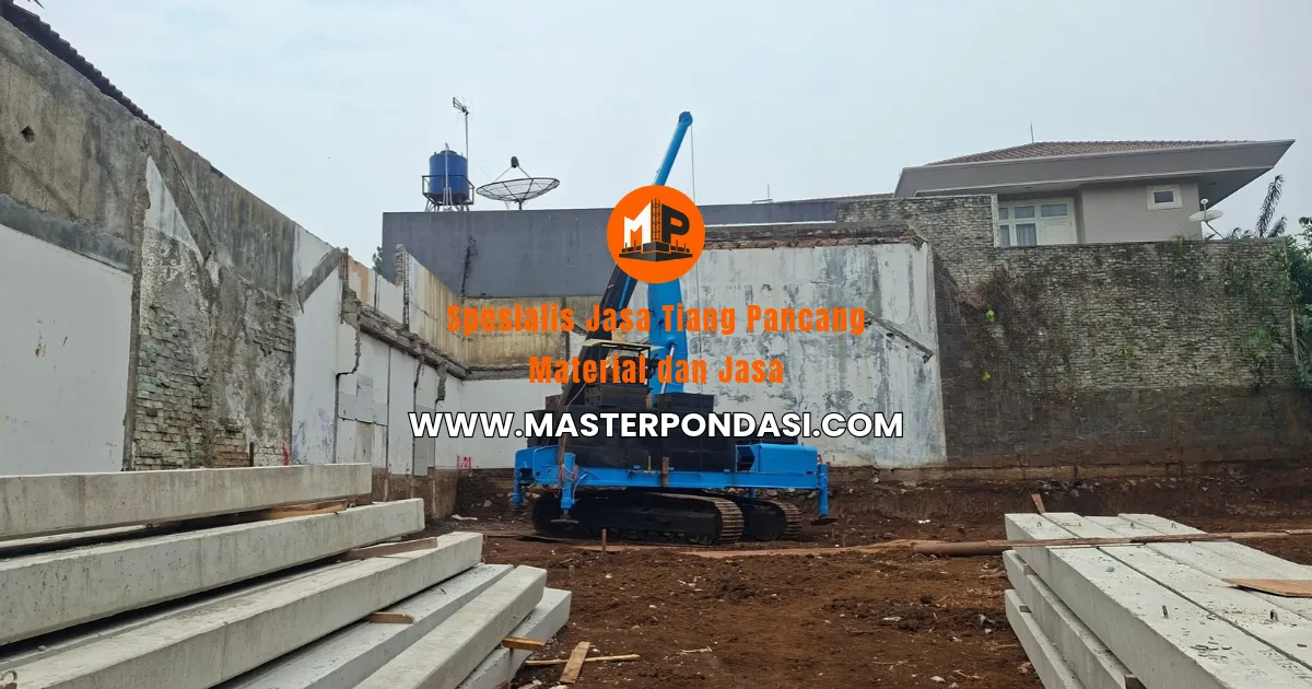 Spesialis Jasa Tiang Pancang Jabodetabek